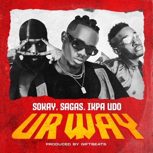 Ur Way (feat. Sagas, Ikpa Udo) [Remix]
