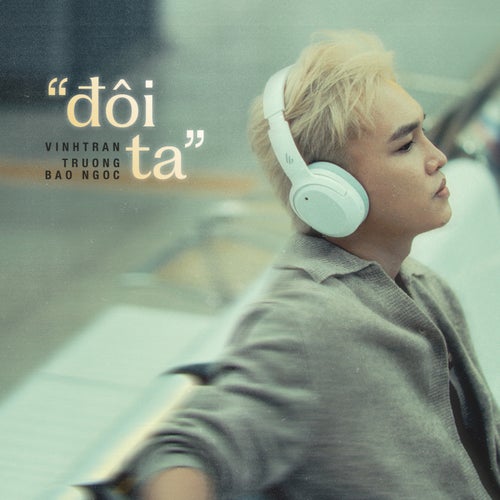 Đôi Ta (feat. Trương Bảo Ngọc)