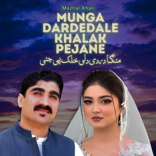 Munga Dardedale Khalak Pejane