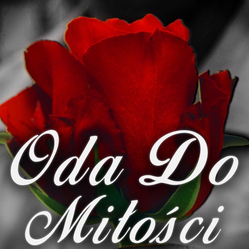 Oda Do Miłości