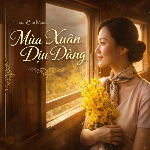 Mùa Xuân Dịu Dàng