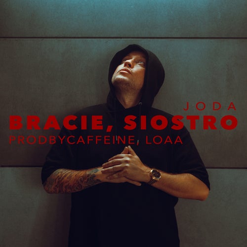 Bracie, Siostro