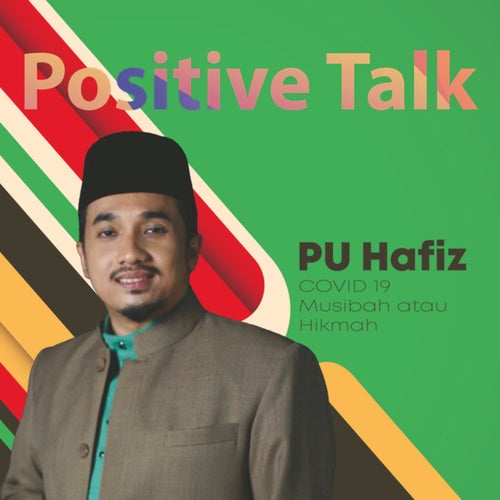 Positive Talk : COVID 19 Musibah atau Hikmah