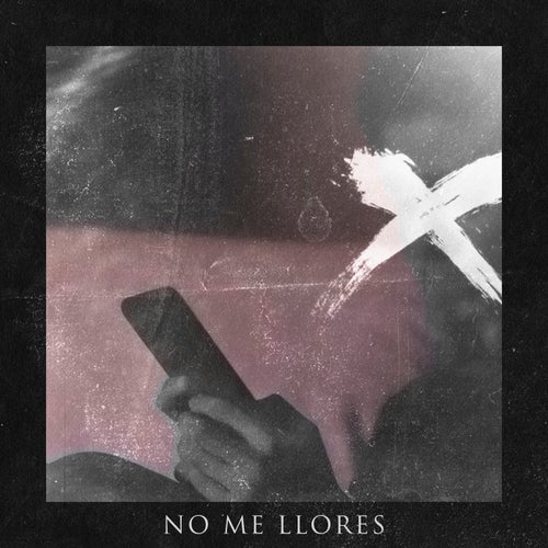 No Me Llores