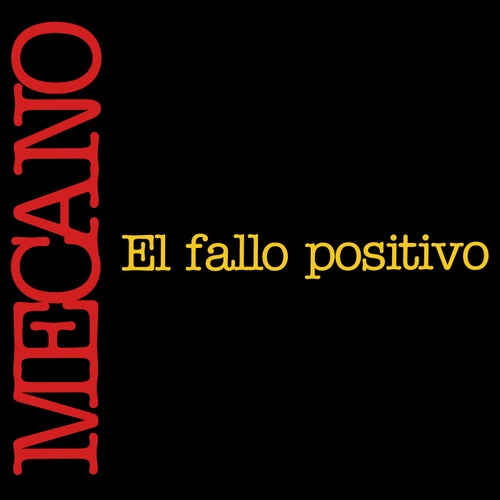 El Fallo Positivo