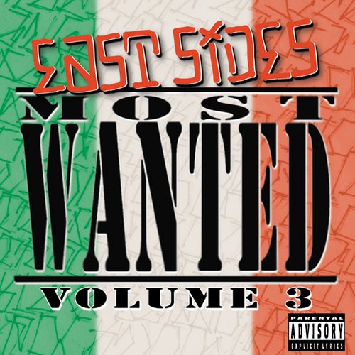 East Sides Most Wanted Volume Three