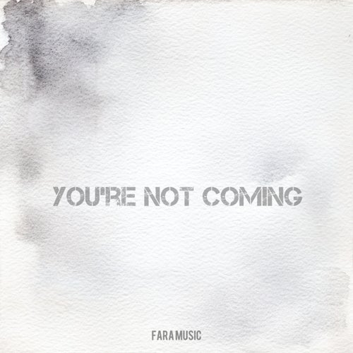 You're Not Coming