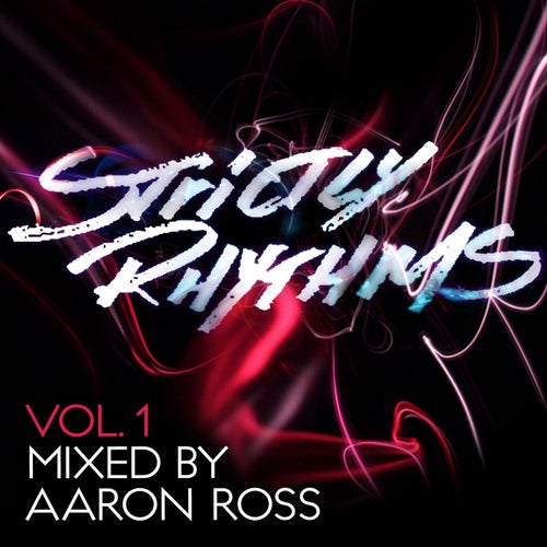Strictly Rhythms, Vol. 1 (Mixed by Aaron Ross)