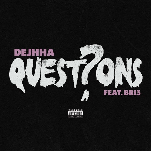 Questions (feat. Bri3)