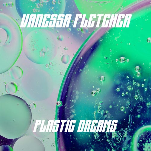 Plastic Dreams