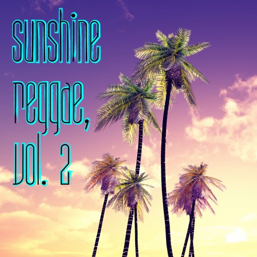 Sunshine Reggae, Vol. 2