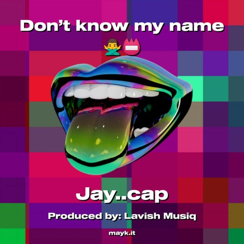 Don't know my name