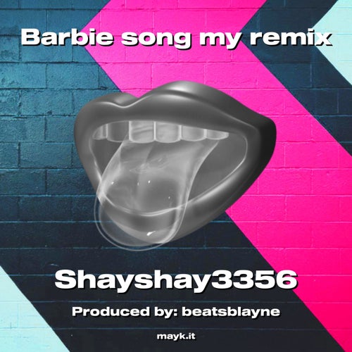 Barbie song my remix