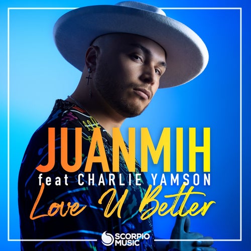 Love U Better (feat. Charlie Yamson)