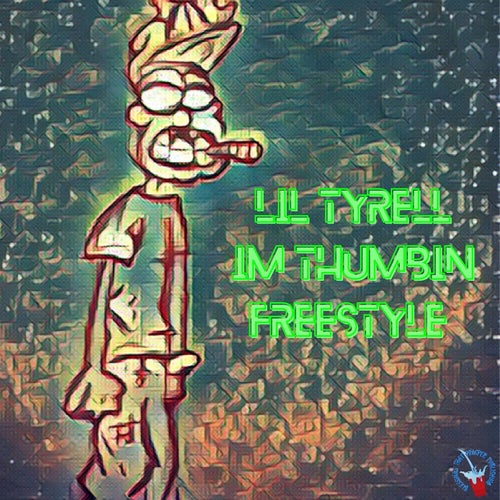 I'm Thumbin Freestyle