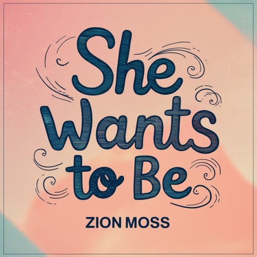 She Wants To Be