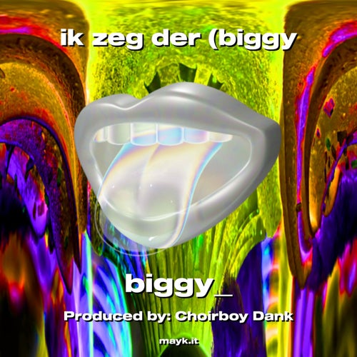 ik zeg der (biggy