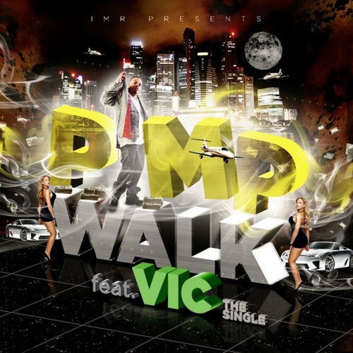 Pimp Walk (feat. Vic)