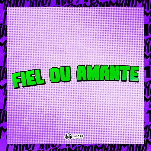 Fiel ou Amante