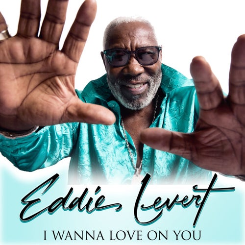 Eddie Levert-I Wanna Love On You (Radio Remix)