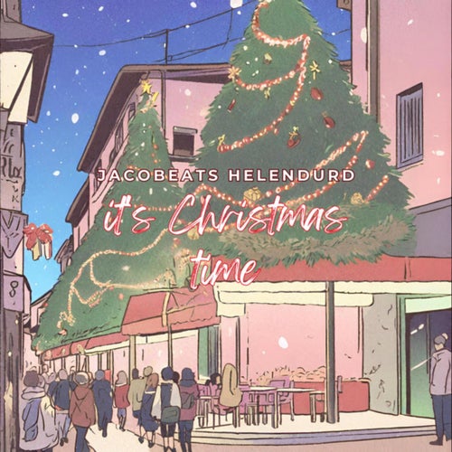 it's Christmas time (feat. helendurd)