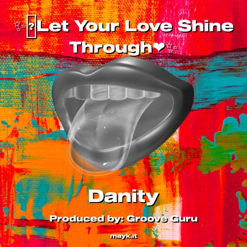 Let Your  Shine Through