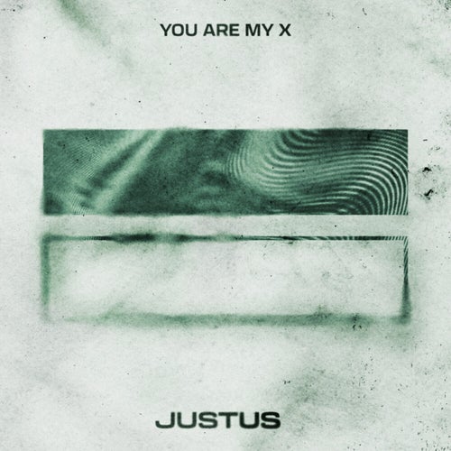 You Are My X