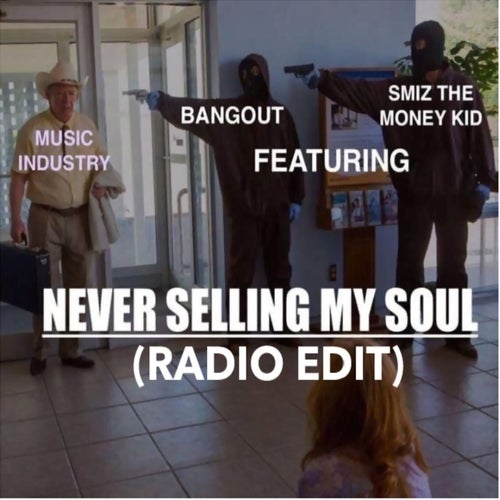 Never Selling My Soul (Radio Edit)