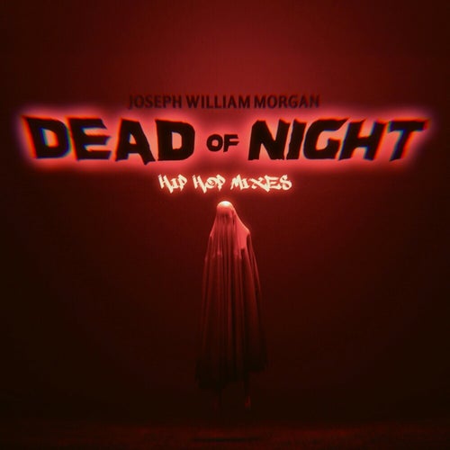 Dead of Night (Hip-Hop Mixes)