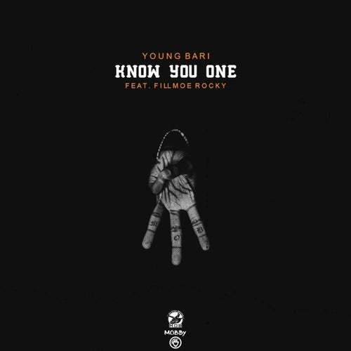 Know You One (feat. Fillmoe Rocky)
