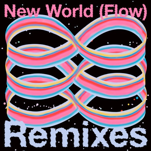 New World (Flow) (Remixes)