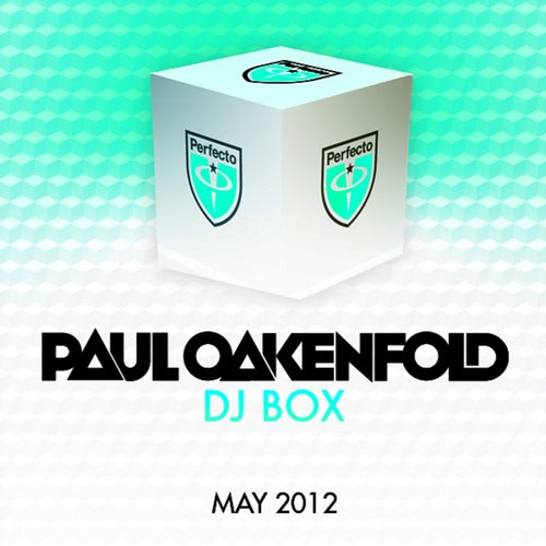 DJ Box - May 2012 (Selected By Paul Oakenfold)