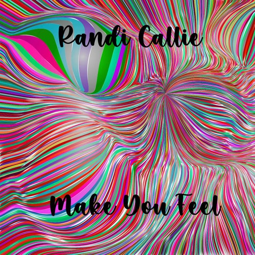 Make You Feel