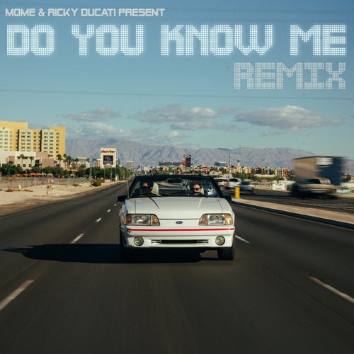 Do You Know Me (Remix)