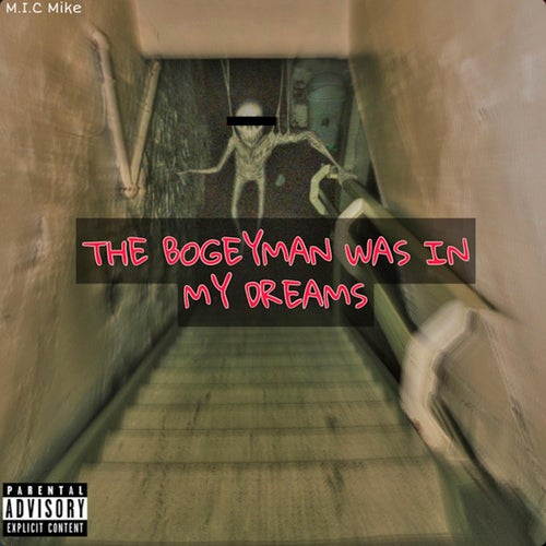 The bogeyman was in my dreams