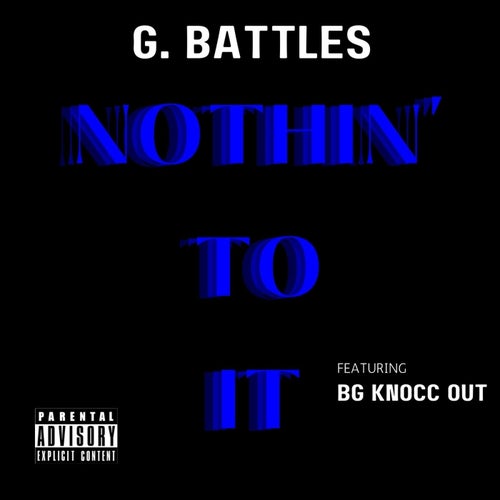 Nothin' to it  (feat. B.G. Knocc Out)