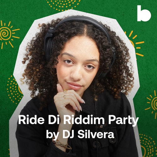Ride Di Riddim Party Playlist by DJ Silvera playlist