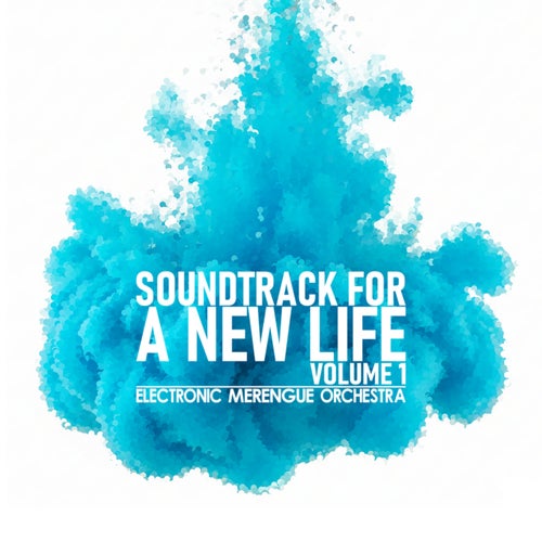 Soundtrack for a New Life, Vol. 1
