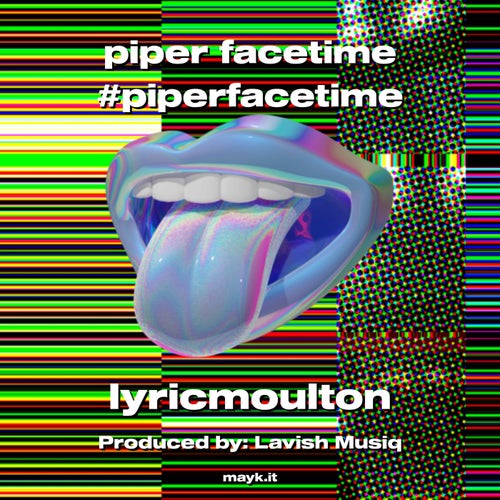 piper facetime #piperfacetime