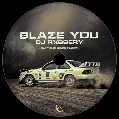 BLAZE YOU