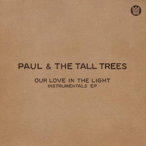 Our Love In the Light by Paul & The Tall Trees on Beatsource