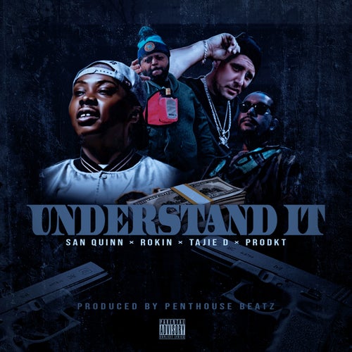 Understand It (feat. Rokin & Tajie D)