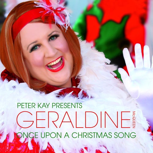 Once Upon a Christmas Song (Peter Kay Presents Geraldine McQueen)