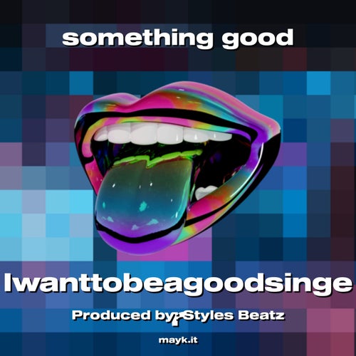 something good