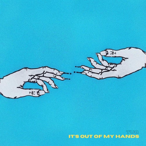 it's Out of my Hands