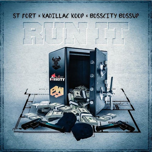 Run It (feat. Kadillac Koop & Bosscity Bossup)