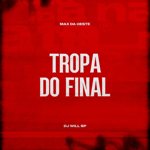 Tropa do Final
