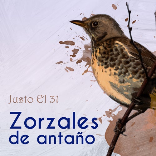 Zorzales de Antaño… Justo El 31