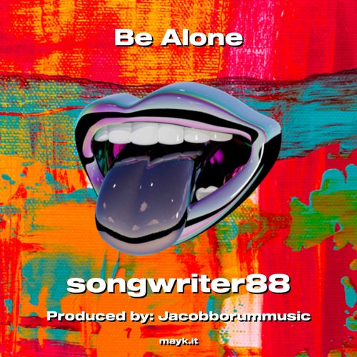 Be Alone