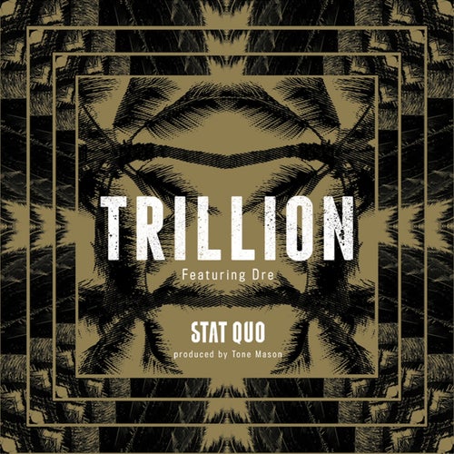Trillion  (feat. Dre)